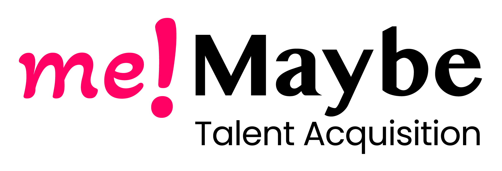 me!Maybe - Talent Acquisition